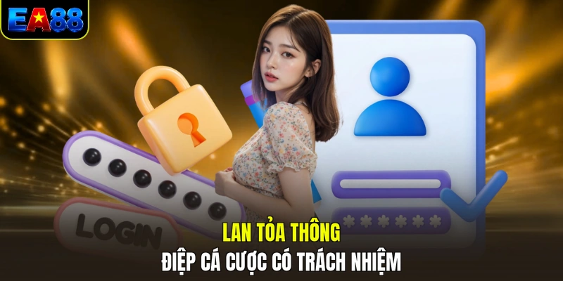 lan toa thong diep ca cuoc co trach nhiem lan toa thong diep ca cuoc co trach nhiem