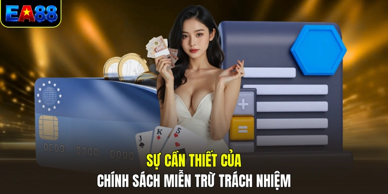 su can thiet cua chinh sach mien tru trach nhiem