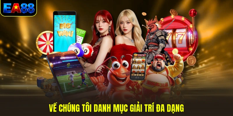ve chung toi danh muc giai tri da dang